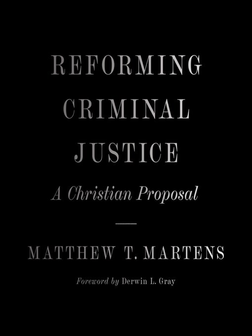 Title details for Reforming Criminal Justice by Matthew T. Martens - Available